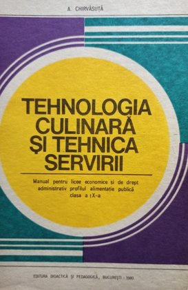 Tehnologia culinara si tehnica servicii (clasa IX)