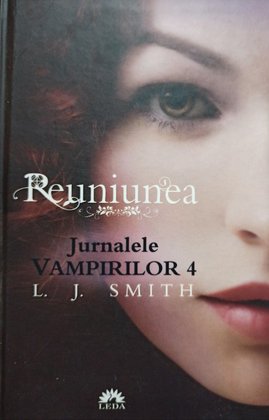 Reuninea - Jurnalele vampirilor 4