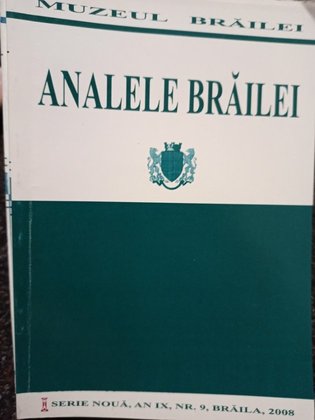 Analele Brailei, an IX, nr. 9, 2008