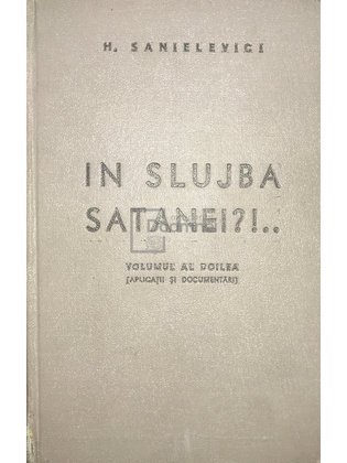 În slujba Satanei?! vol. 2