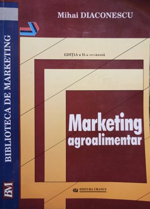 Marketing agroalimentar, editia a II-a