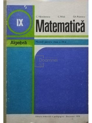 Matematica, algebra - Manual pentru clasa a IX-a