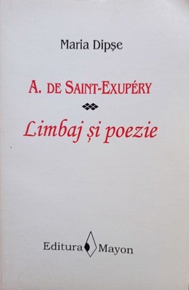 A. de SaintExupery - Limbaj si poezie