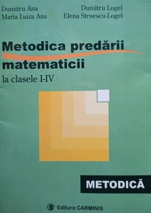 Metodica predarii matematicii la clasele I - IV