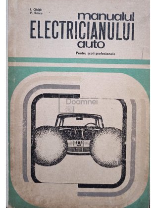 Manualul electricianului auto pentru scoli profesionale
