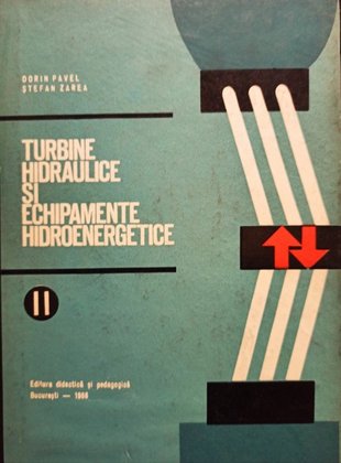 Turbine hidraulice si echipamente hidroenergetice, vol. 2