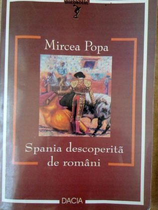 Spania descoperita de romani