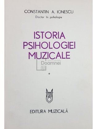 Istoria psihologiei muzicale, vol. 1