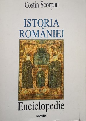 Istoria Romaniei. Enciclopedie