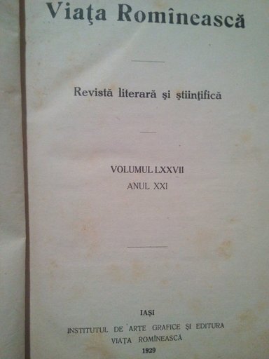 Viata Romaneasca. Revista literara si stiintifica, vol. LXXVII, anul XXI