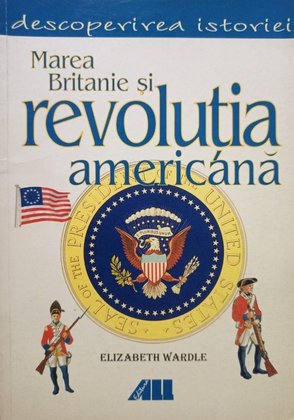 Marea Britanie si revolutia americana