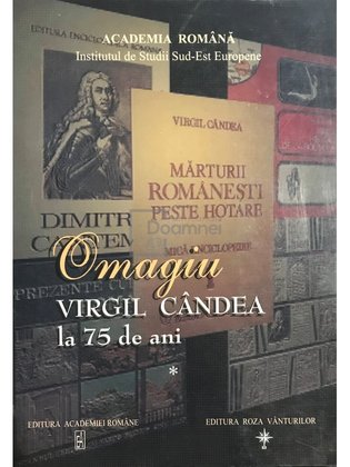 Omagiu Virgil Cândea la 75 de ani, vol. 1