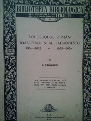 Doi bibliologi romani. Ion Bianu si Al. SadiIonescu