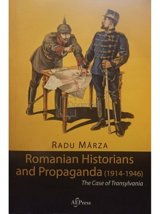 Romanian historians and propaganda (1914 - 1946) (semnata)