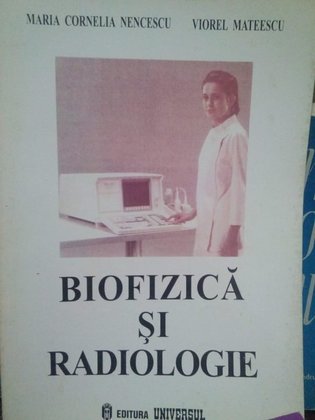 Biofizica si radiologie