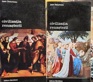 Civilizatia renasterii, 2 vol.