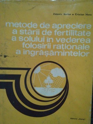 Metode de apreciere a starii de fertilitate a solului in vederea folosairii rationale a ingrasamintelor