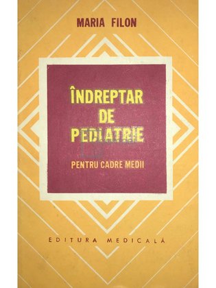 Îndreptar de pediatrie pentru cadre medii (ed. II)