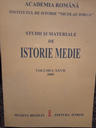 Studii si materiale de istorie medie, vol. XXVII