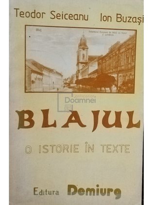 Blajul - O istorie in texte