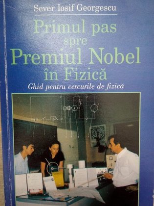Primul pas spre premiul Nobel in fizica (dedicatia autorului)