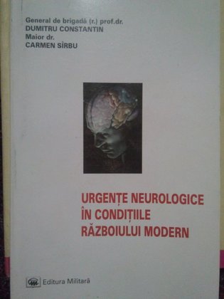 Urgente neurologice in conditiile razboiului modern