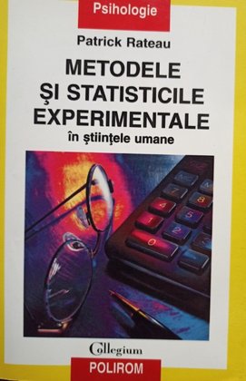 Metodele si statisticile experimentale in stiintele umane