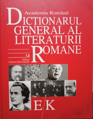 Dictionarul general al literaturii romane E/K