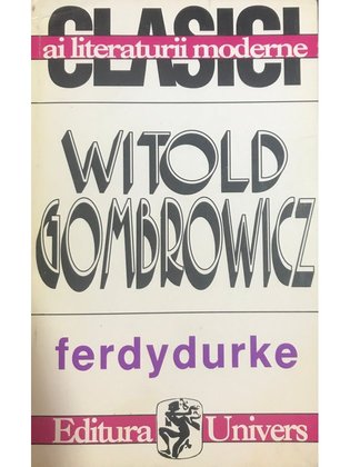 Ferdydurke (conține dedicația traducătorului)