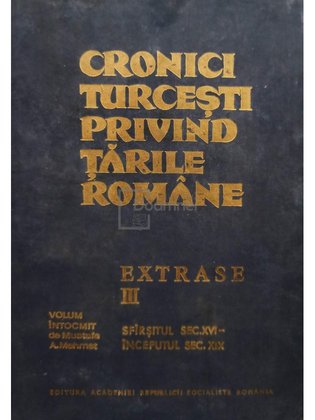 Cronici turcesti privind Tarile Romane, vol. III - Extrase