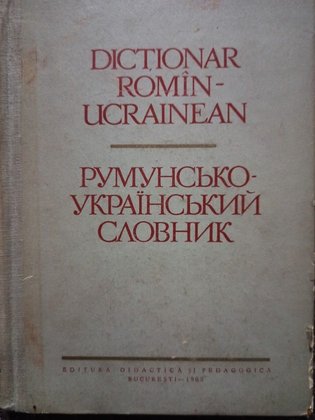 Dictionar roman - ucrainean
