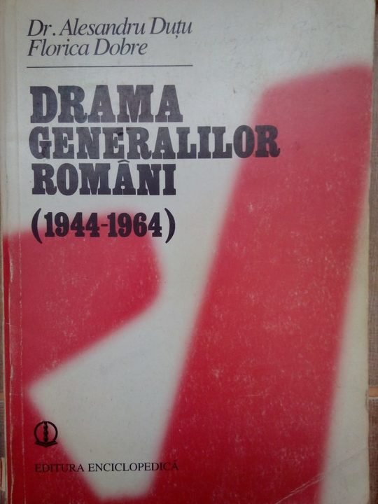 Drama generalilor Romani (1944 - 1964)