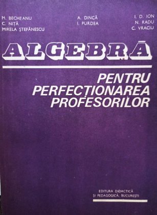 Algebra pentru perfectionarea profesorilor