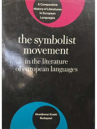 The symbolist movement in the literature of european languages