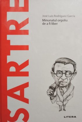 Sartre - Minunatul orgoliu de a fi liber