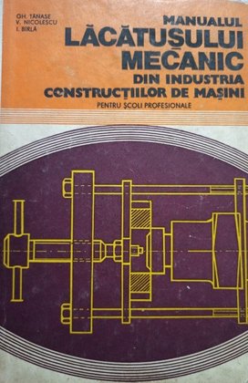 Manualul lacatusului mecanic din industria constructiilor de masini