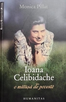 Ioana Celibidache, o matusa de poveste (semnata)