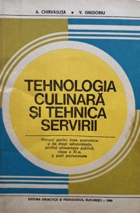 Tehnologia culinara si tehnica servicii (clasa XI)