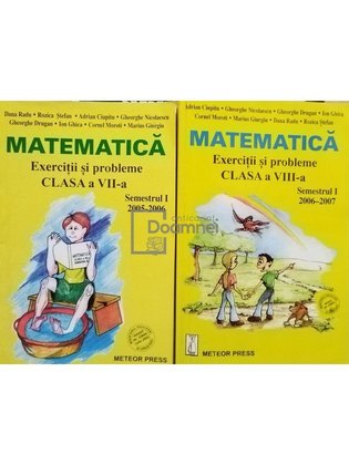 Matematica - Exercitii si probleme clasa a VII-a si a VIII-a, semestrul I, 2 vol.