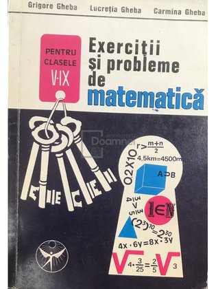 Exerciții și probleme de matematică pentru clasele V-IX