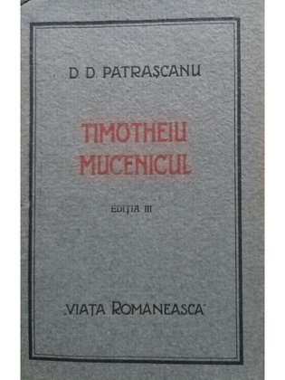 Timotheiu Mucenicul, editia III