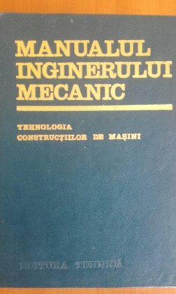 Manualul inginerului mecanic