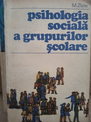 Psihologia sociala a grupurilor scolare