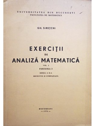 Exercitii de analiza matematica, vol. 1, fascicola 2, editia a II-a