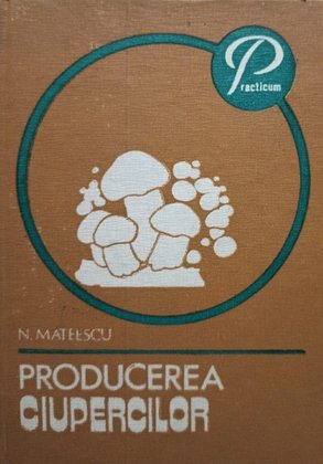 Producerea ciupercilor