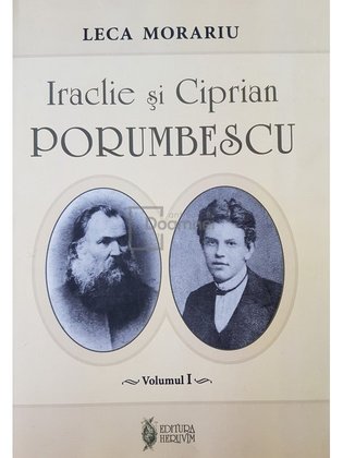 Iraclie si Ciprian Porumbescu, vol. 1