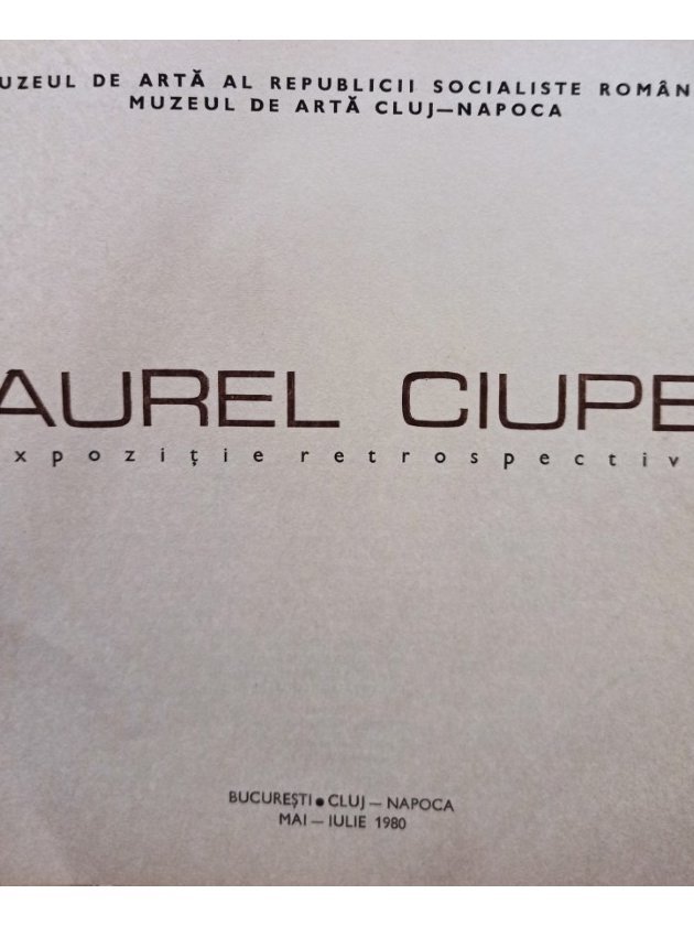 Aurel Ciupe - Expozitie retrospectiva