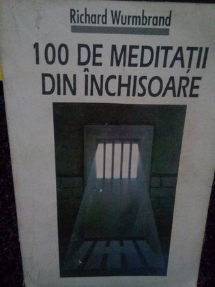 100 de meditatii din inchisoare