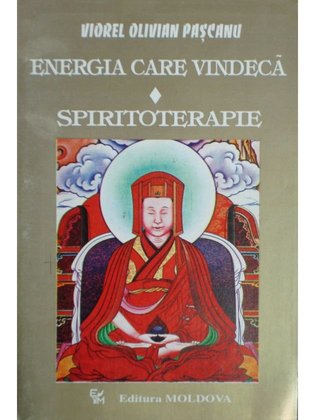 Energia care vindeca - Spiritoterapie