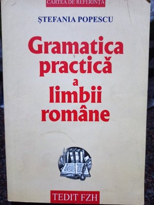 Gramatica practica a limbii romane